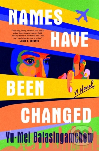 Kniha: Names Have Been Changed (Yu-Mei Balasingamchow). Tiny Reparations Books, 2026