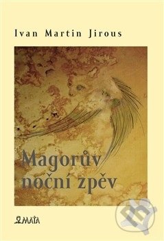 Magorův noční zpěv - Ivan Martin Jirous - kniha z kategorie Poezie