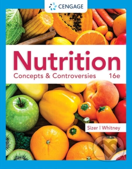 Kniha: Nutrition (Ellie Whitney a Frances Sizer). Brooks/Cole, 2022