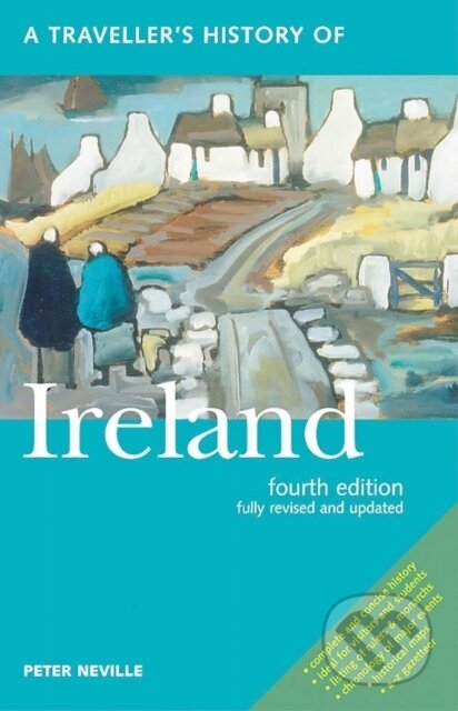 Kniha: A Traveller's History of Ireland (Peter Neville). , 2022