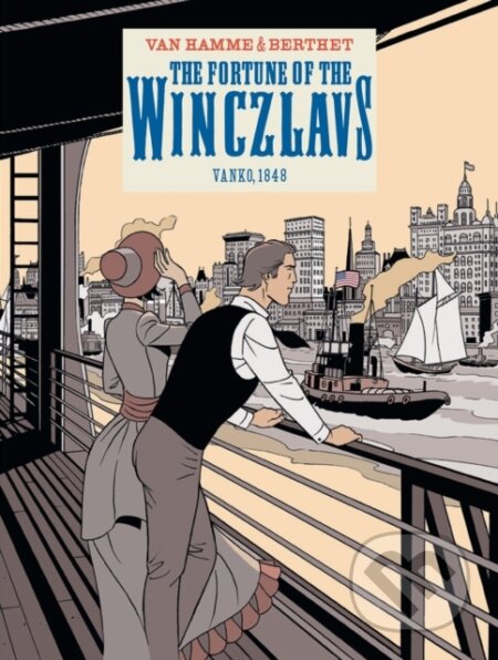 Kniha: The Fortune of the Winczlavs Vol. 1 (Jean Van Hamme). Cinebook Ltd, 2022
