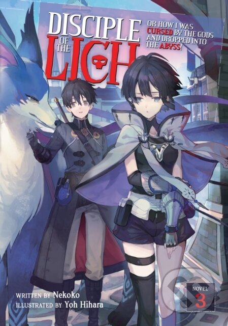 Kniha: Disciple of the Lich: Or How I Was Cursed by the Gods and Dropped Into the Abyss! (Light Novel) Vol. 3 (Nekoko). Seven Seas, 2022