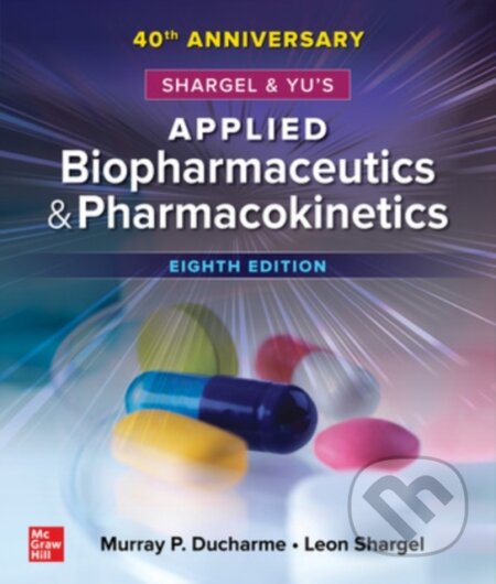 Kniha: Shargel and Yu's Applied Biopharmaceutics & Pharmacokinetics (Leon Shargel a Murray P. Ducharme). McGraw-Hill, 2022