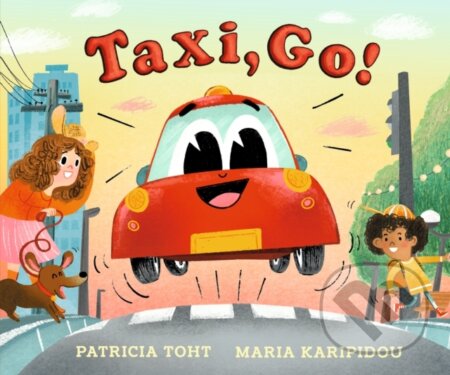 Kniha: Taxi, Go! (Patricia Toht). Walker books, 2024
