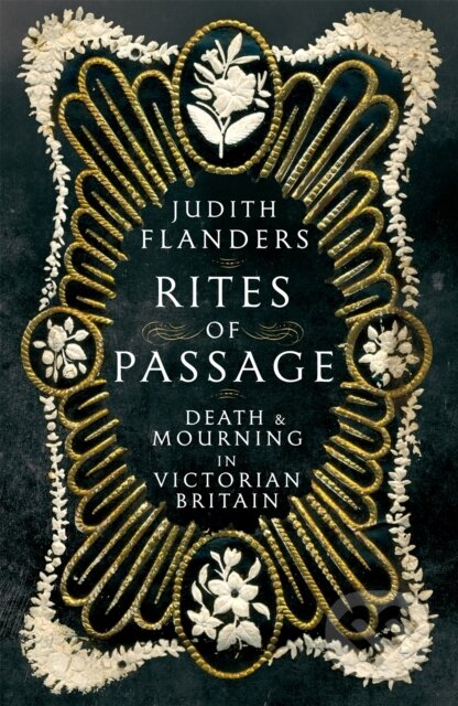 Kniha: Rites of Passage (Judith Flanders). Picador, 2024
