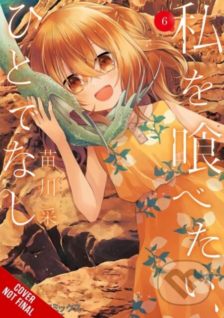 Kniha: This Monster Wants to Eat Me, Vol. 6 (Bianca Pistillo, Sai Naekawa a Caleb Cook). Yen Press, 2026