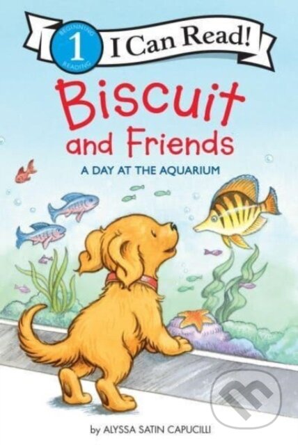 Kniha: Biscuit and Friends: A Day at the Aquarium (Alyssa Satin Capucilli). HarperCollins, 2023