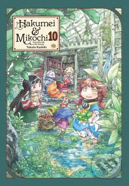 Kniha: Hakumei & Mikochi: Tiny Little Life in the Woods, Vol. 10 (Abigail Blackman, Taylor Engel a Takuto Kashiki). Yen Press, 2023