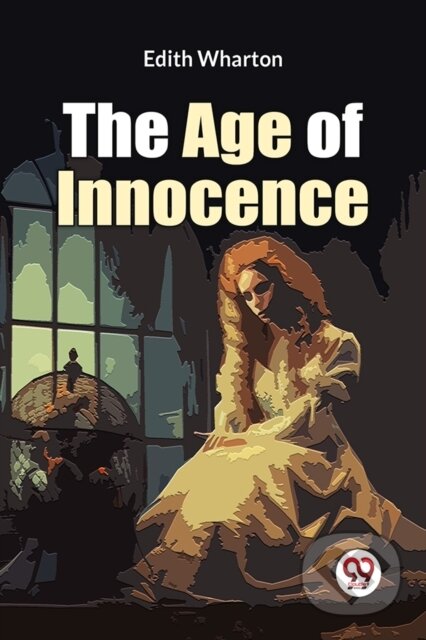 Kniha: The Age Of Innocence (Edith Wharton). , 2023