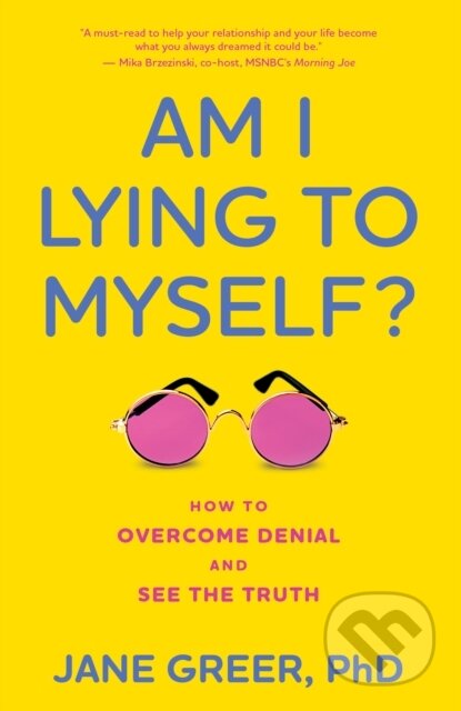 Kniha: Am I Lying to Myself? (Jane Greer Phd). Rowman & Littlefield, 2023