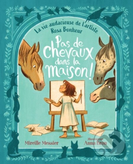 Kniha: Pas de chevaux dans la maison! (Mireille Messier). , 2023