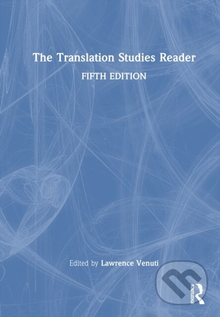 Kniha: The Translation Studies Reader (Venuti Lawrence). Routledge, 2026