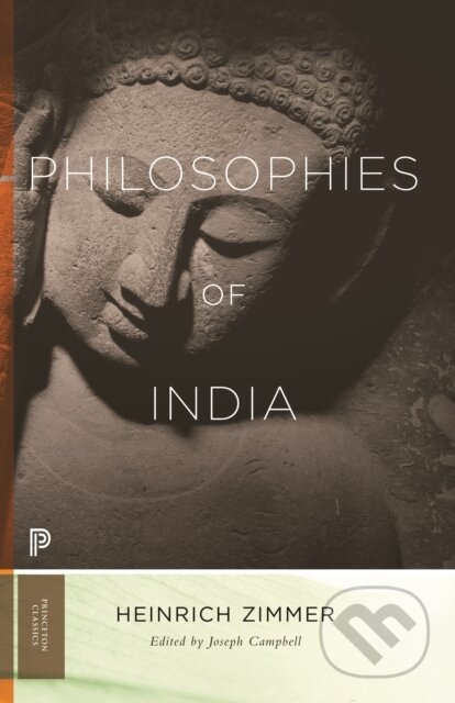 Kniha: Philosophies of India (Heinrich Zimmer a Joseph Campbell). Princeton University Press, 2026