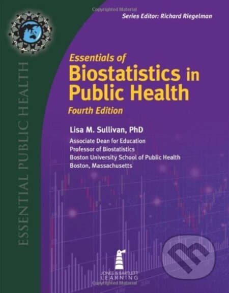 Kniha: Essentials of Biostatistics in Public Health (Lisa M. Sullivan). Jones and Bartlett, 2023