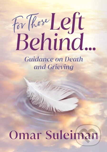 Kniha: For Those Left Behind (Omar Suleiman). , 2023