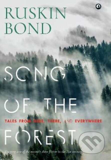 Kniha: SONG OF THE FOREST (Ruskin Bond). , 2022