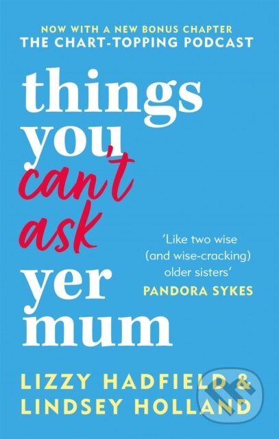Kniha: Things You Can't Ask Yer Mum (Lindsey Holland a Lizzy Hadfield). Kyle Books, 2022