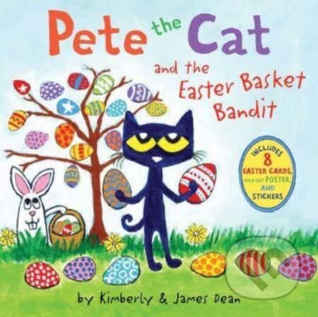 Kniha: Pete the Cat and the Easter Basket Bandit (James Dean a Kimberly Dean). HarperCollins, 2023