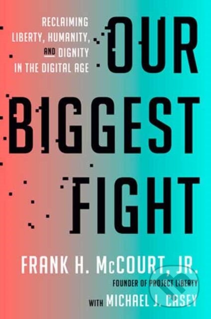 Kniha: Our Biggest Fight (Frank H. McCourt, Jr. a Michael J. Casey). Random House, 2024