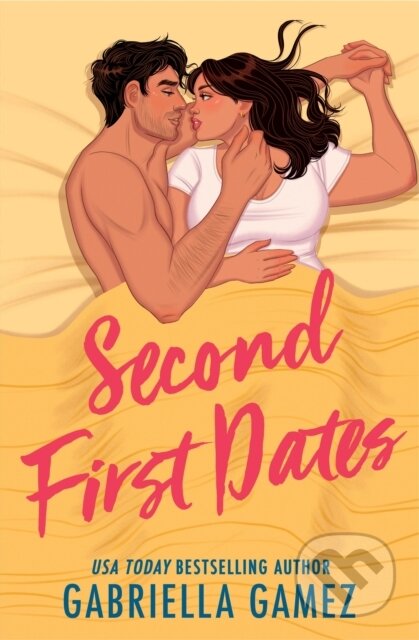 Kniha: Second First Dates (Gabriella Gamez). Grand Central Publishing, 2026