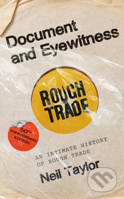 Kniha: Document and Eyewitness (Neil Taylor). White Rabbit, 2026