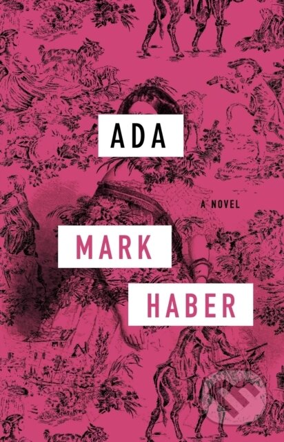 Kniha: Ada (Mark Haber). Coffee House Press, 2026