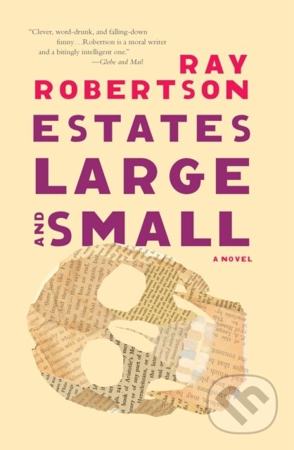 Kniha: Estates Large and Small (Ray Robertson). Biblioasis, 2022