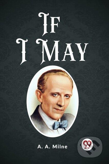 Kniha: If I May (Edition2023) (A. A. Milne). , 2024