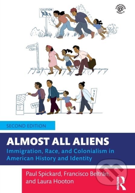 Kniha: Almost All Aliens (Francisco Beltrán, Paul Spickard a Laura Hooton). Routledge, 2022
