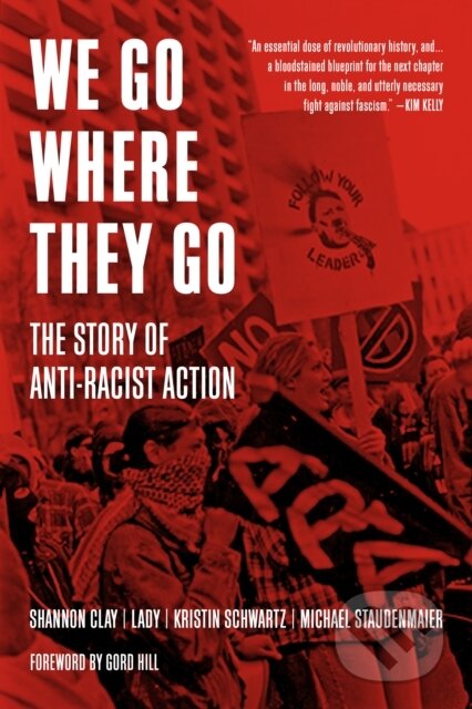 Kniha: We Go Where They Go (Kristin Schwartz a Michael Staudenmaier). PM, 2023