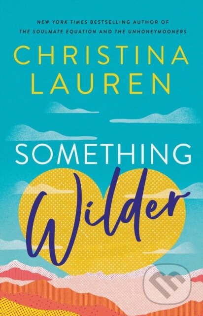 Kniha: Something Wilder (Lauren Christina). Gallery Books, 2023