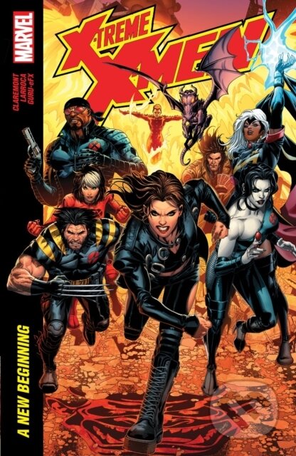 Kniha: X-Treme X-Men By Claremont & Larroca: A New Beginning (Chris Claremont). , 2023