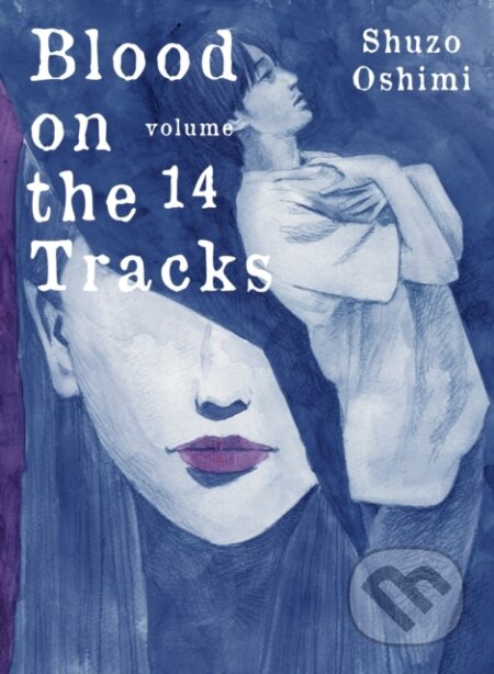 Kniha: Blood on the Tracks 14 (Shuzo Oshimi). Vertical, 2023