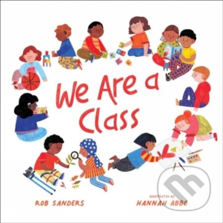 Kniha: We Are a Class (Rob Sanders). , 2024