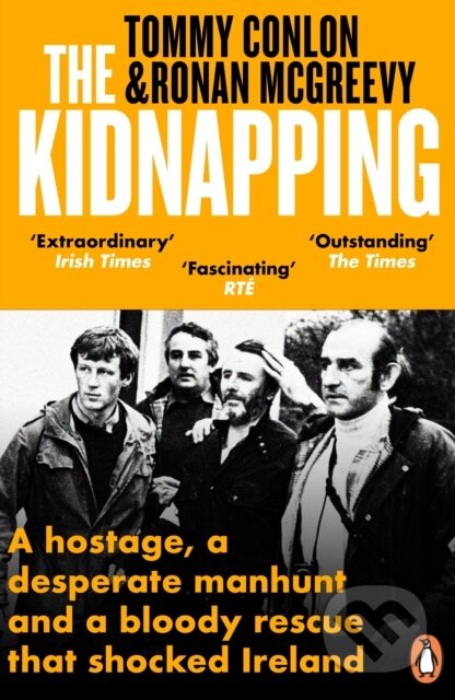 Kniha: The Kidnapping (Ronan McGreevy a Tommy Conlon). Penguin Books, 2024