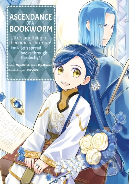 Kniha: Ascendance of a Bookworm (Manga) Part 3 Volume 1 (Miya Kazuki). J-Novel Club, 2024