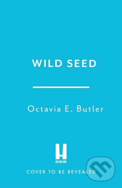 Kniha: Wild Seed (Octavia E. Butler). Headline Book, 2026