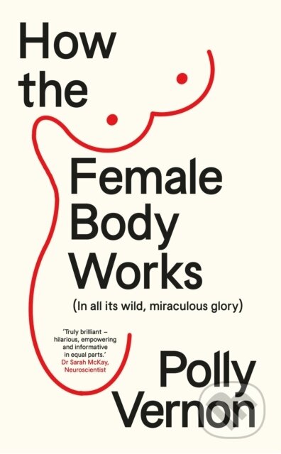 Kniha: How the Female Body Works (Polly Vernon). New River Books, 2026
