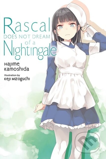 Kniha: Rascal Does Not Dream of a Nightingale (light novel) (Andrew Cunningham, Keji Mizoguchi a Hajime Kamoshida). Yen Press, 2023