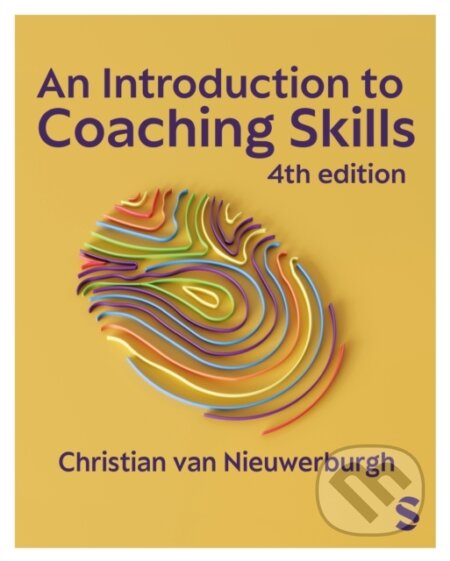 Kniha: An Introduction to Coaching Skills (Christian van Nieuwerburgh). Sage Publications, 2025