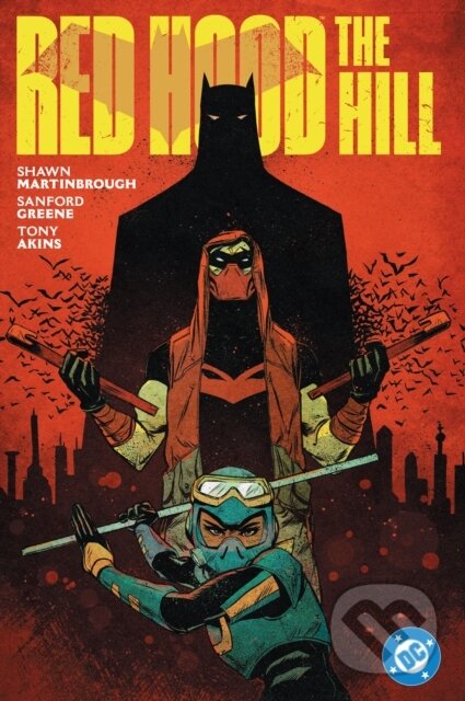 Kniha: Red Hood: The Hill (Sanford Greene a Shawn Martinbrough). DC Comics, 2025