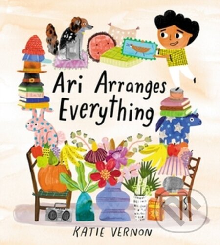 Kniha: Ari Arranges Everything (Katie Vernon). Running Press Kids, 2023