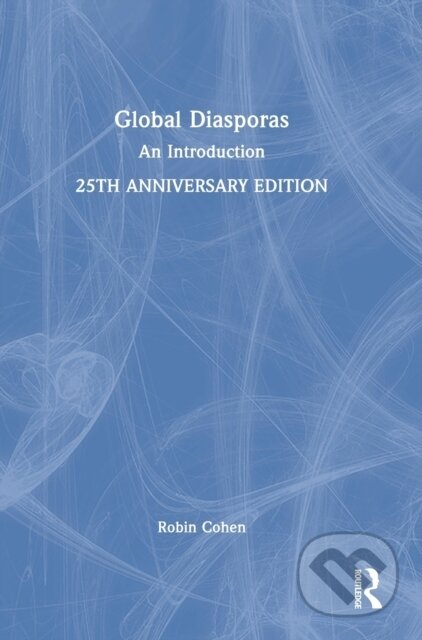 Kniha: Global Diasporas (Robin Cohen). Routledge, 2022