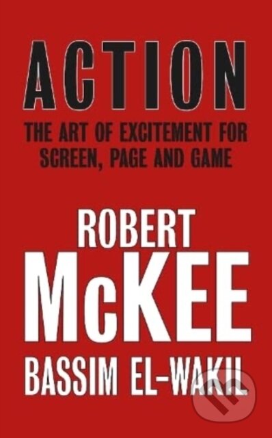 Kniha: Action (Bassim El-Wakil a Robert McKee). , 2022