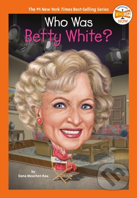 Kniha: Who Was Betty White? (Dana Meachen Rau a Who HQ). , 2023