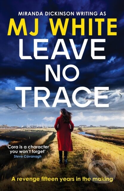 Kniha: Leave No Trace (Mj White). Canelo, 2023