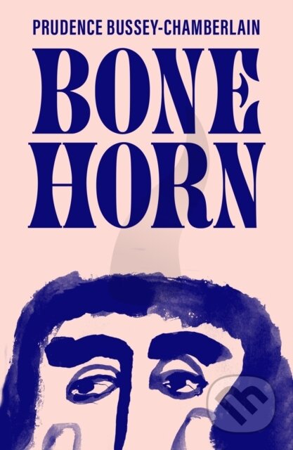 Kniha: Bone Horn (Prudence Bussey-Chamberlain). Cipher Press, 2025