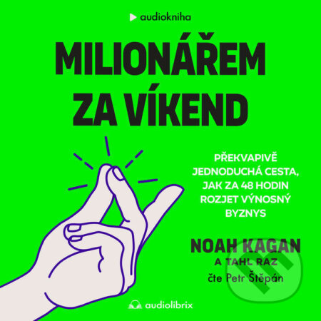 Audiokniha: Milionářem za víkend (Noah Kagan). Audiolibrix, 2026
