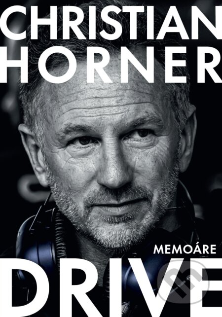 Kniha: Drive: Memoáre (Christian Horner). Lindeni