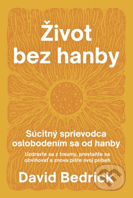 E-kniha: Život bez hanby (David Bedrick). Tatran, 2026